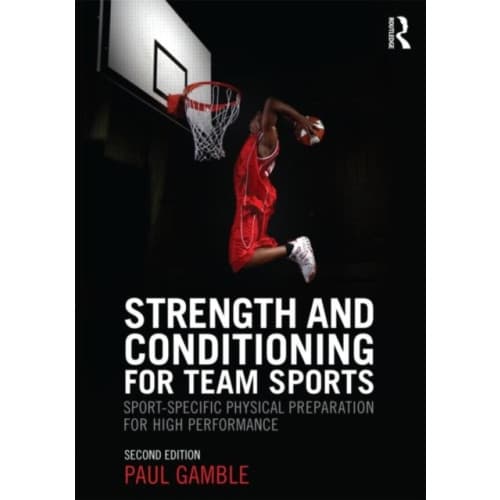 Strength and Conditioning for Team Sports (häftad, eng)