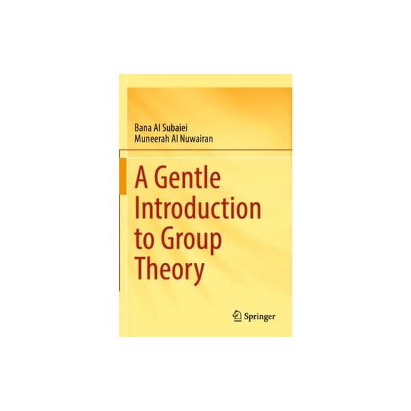 A Gentle Introduction to Group Theory (häftad, eng)