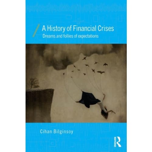 A History of Financial Crises (häftad, eng)