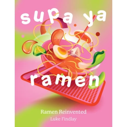 Supa Ya Ramen (inbunden, eng)