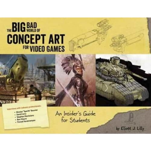 The Big Bad World of Concept Art for Video Games (häftad, eng)