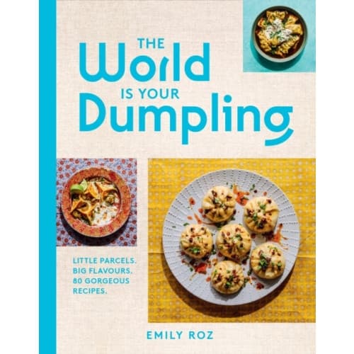 The World Is Your Dumpling (inbunden, eng)