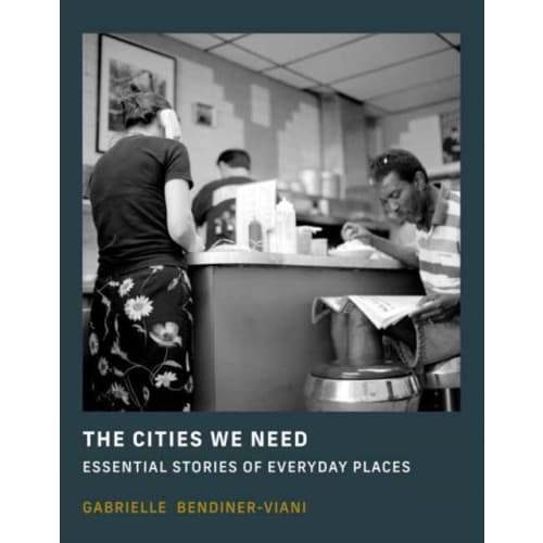 The Cities We Need (inbunden, eng)