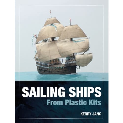 Sailing Ships from Plastic Kits (inbunden, eng)