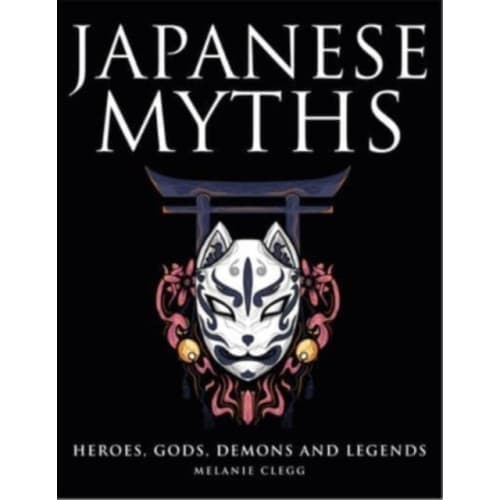 Japanese Myths (inbunden, eng)