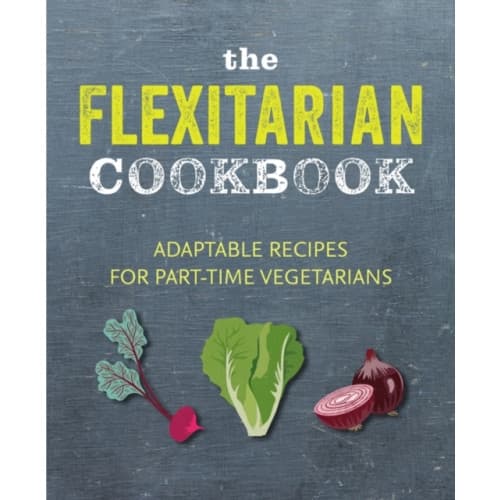 The Flexitarian Cookbook (inbunden, eng)
