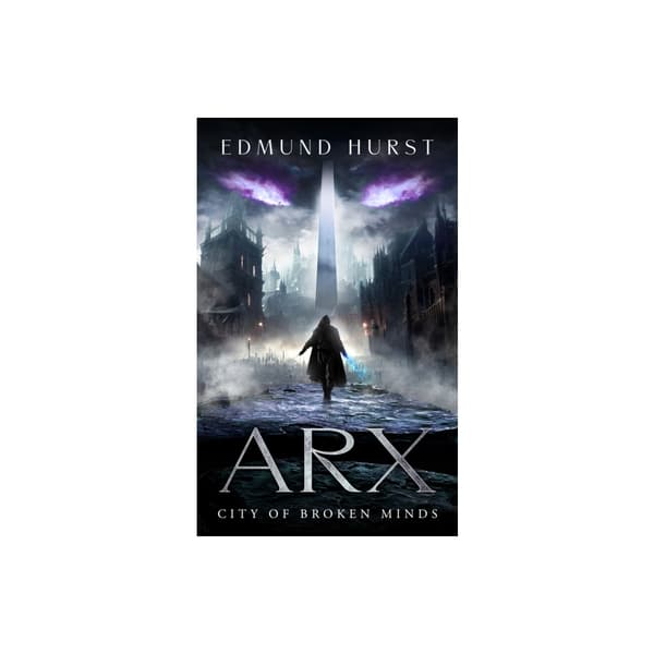 Arx: City of Broken Minds (häftad, eng)