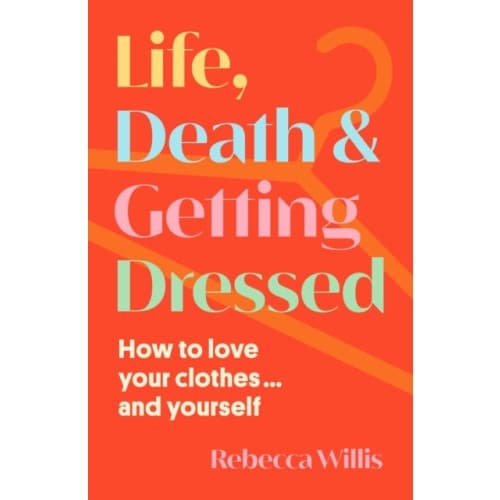 Life, Death and Getting Dressed (inbunden, eng)