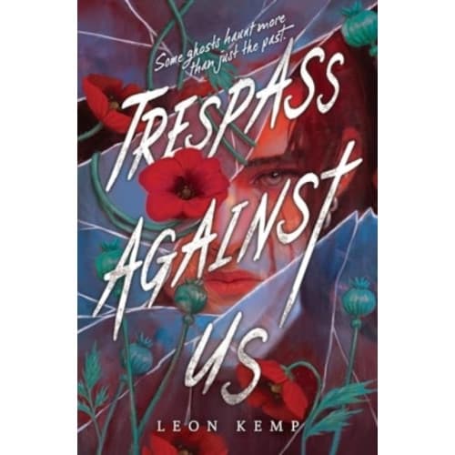 Trespass Against Us (inbunden, eng)
