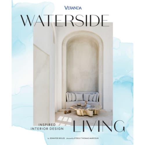Veranda Waterside Living: Inspired Interior Design (inbunden, eng)