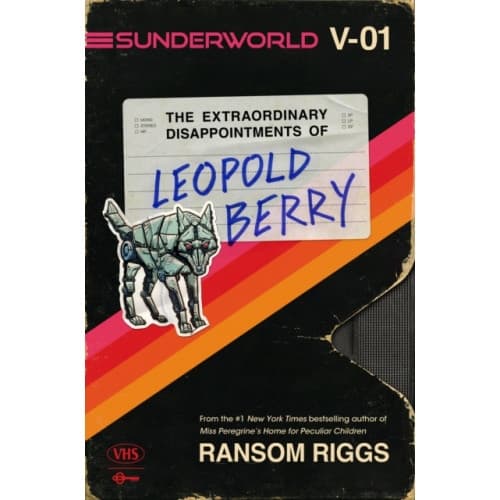 Sunderworld, Vol. I: The Extraordinary Disappointments of Leopold Berry (inbunden, eng)