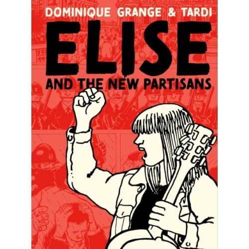 Elise And The New Partisans (inbunden, eng)