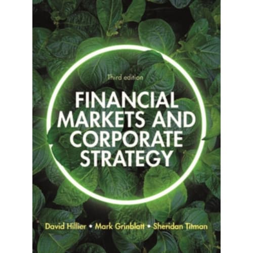 Financial Markets and Corporate Strategy: European Edition, 3e (häftad, eng)