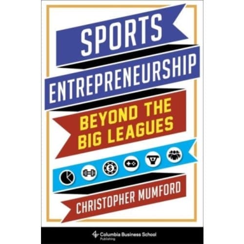 Sports Entrepreneurship (inbunden, eng)