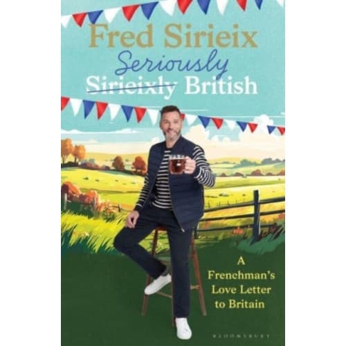 Seriously British (inbunden, eng)