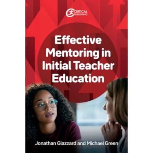 Effective Mentoring in Initial Teacher Education (häftad, eng)