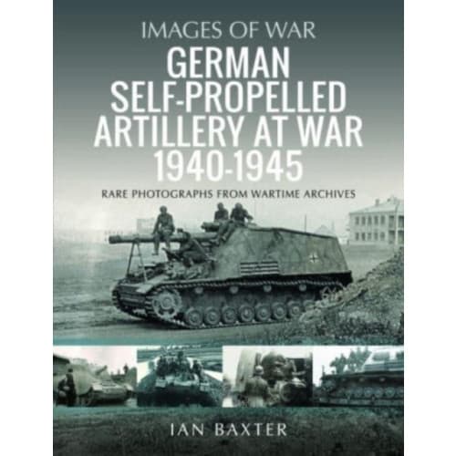 German Self-propelled Artillery at War 1940 1945 (häftad, eng)