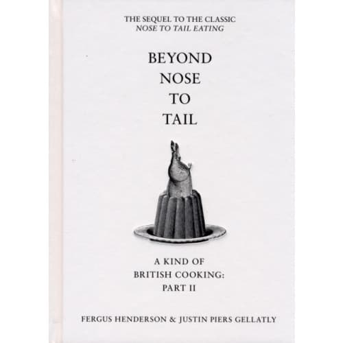 Beyond Nose to Tail (inbunden, eng)