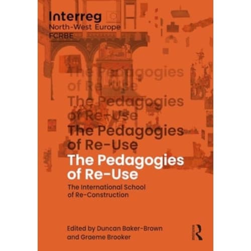The Pedagogies of Re-Use (häftad, eng)