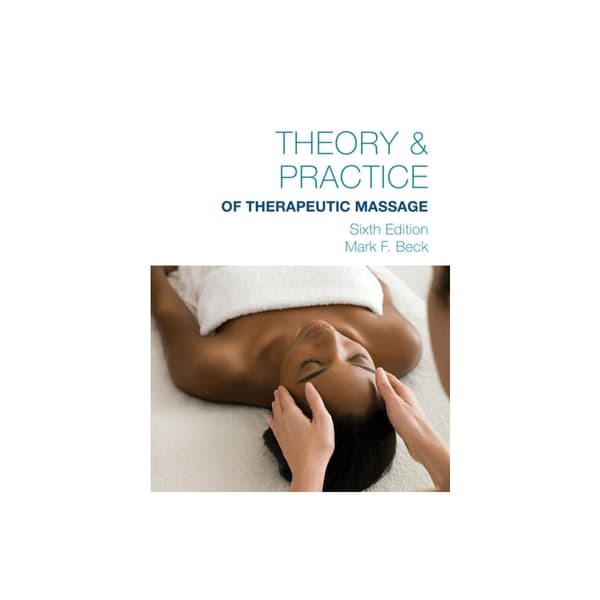 Theory & Practice of Therapeutic Massage, 6th Edition (Softcover) (häftad, eng)