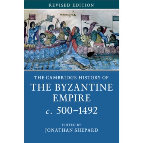 The Cambridge History of the Byzantine Empire c.500–1492 (häftad, eng)