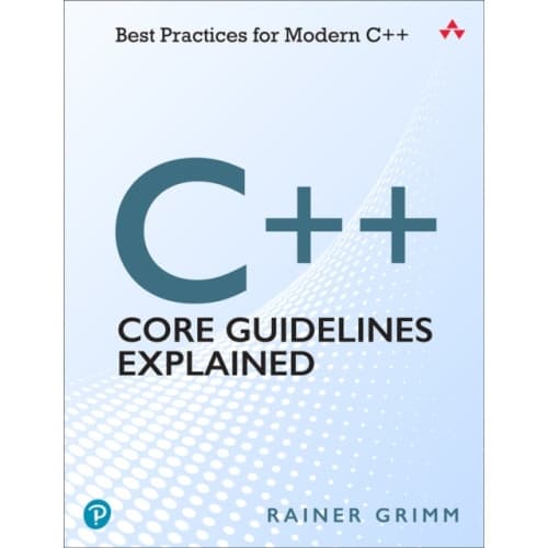 C++ Core Guidelines Explained (häftad, eng)