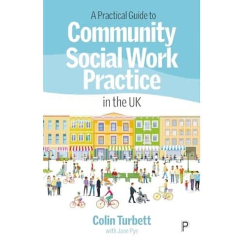 A Practical Guide to Community Social Work Practice in the UK (häftad, eng)
