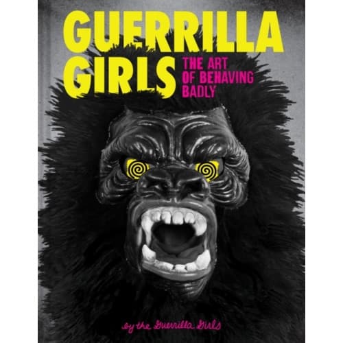 Guerrilla Girls (inbunden, eng)