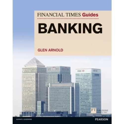 Financial Times Guide to Banking, The (häftad, eng)