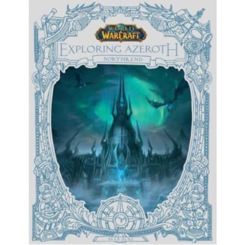 World of Warcraft: Exploring Azeroth - Northrend (inbunden, eng)