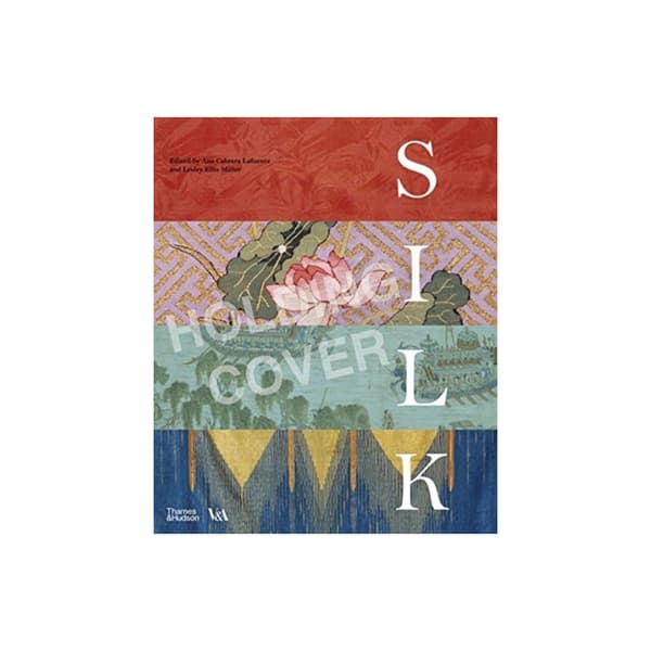 Silk: Fibre, Fabric and Fashion (Victoria and Albert Museum) (inbunden, eng)