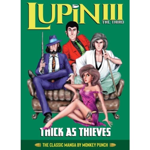 Lupin III (Lupin the 3rd): Thick as Thieves - The Classic Manga Collection (inbunden, eng)