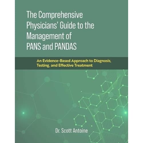 The Comprehensive Physicians' Guide to the Management of PANS and PANDAS (inbunden, eng)