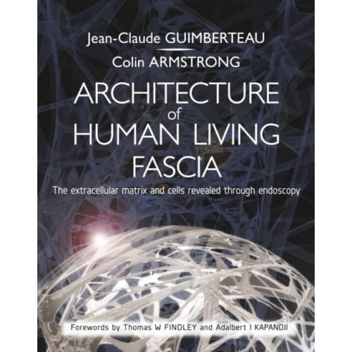 Architecture of Human Living Fascia (häftad, eng)