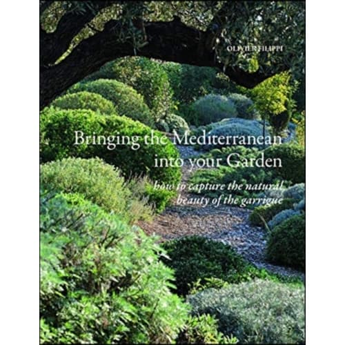 Bringing the Mediterranean into your Garden (inbunden, eng)
