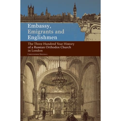 Embassy, Emigrants and Englishmen (inbunden, eng)