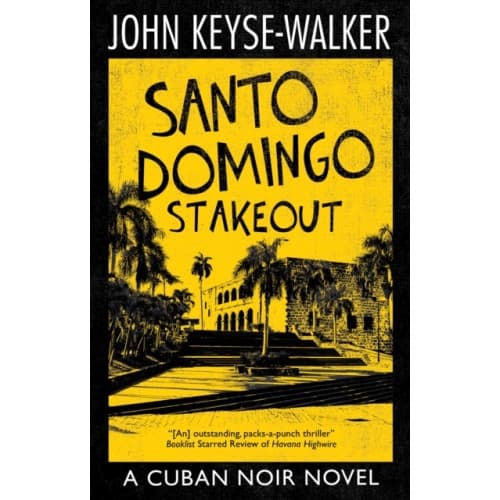 Santo Domingo Stakeout (inbunden, eng)