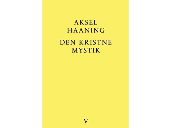Den kristne mystik | Aksel Haaning