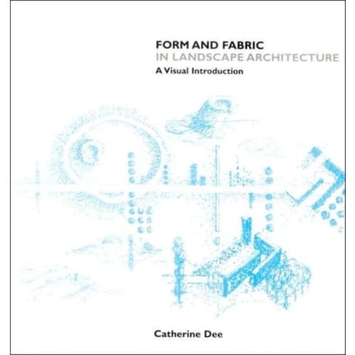 Form and Fabric in Landscape Architecture (häftad, eng)
