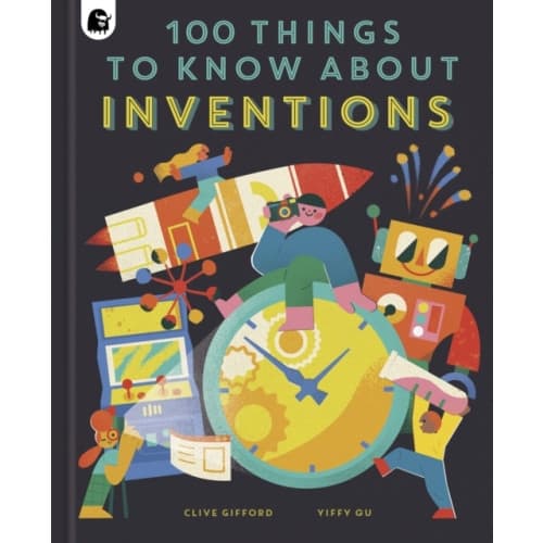 100 Things to Know About Inventions (inbunden, eng)
