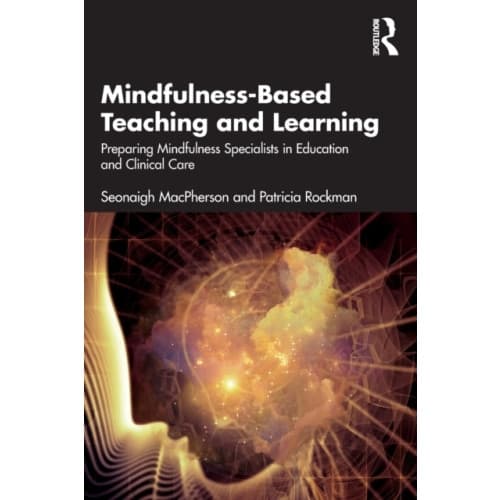 Mindfulness-Based Teaching and Learning (häftad, eng)