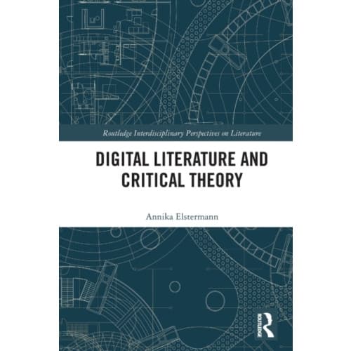 Digital Literature and Critical Theory (häftad, eng)