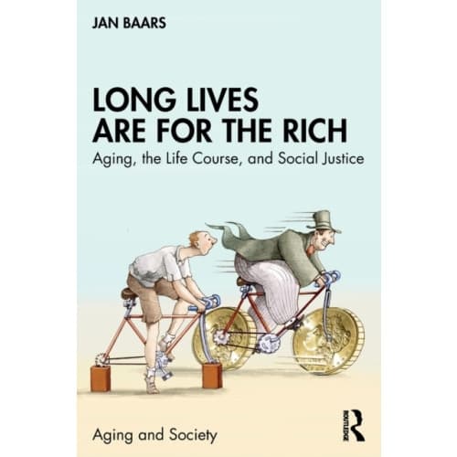 Long Lives Are for the Rich (häftad, eng)