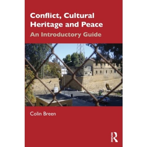 Conflict, Cultural Heritage and Peace (häftad, eng)