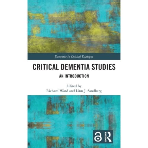 Critical Dementia Studies (inbunden, eng)