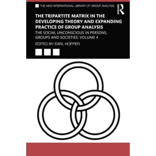 The Tripartite Matrix in the Developing Theory and Expanding Practice of Group Analysis (häftad, eng)