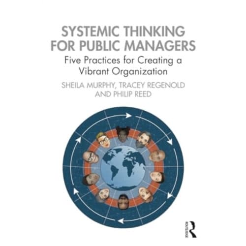 Systemic Thinking for Public Managers (häftad, eng)