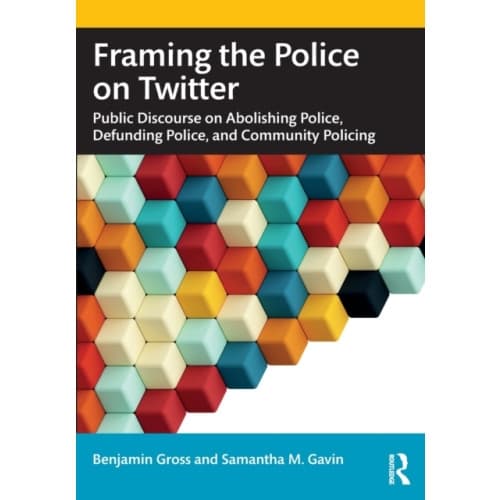 Framing the Police on Twitter (häftad, eng)