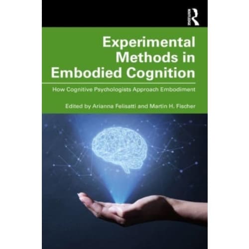 Experimental Methods in Embodied Cognition (häftad, eng)