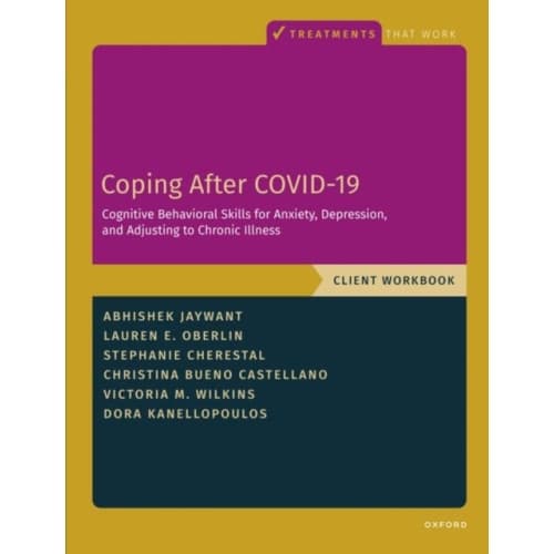Coping After COVID-19: Cognitive Behavioral Skills for Anxiety, Depression, and Adjusting to Chronic Illness (häftad, eng)